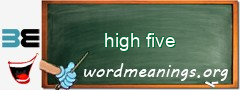 WordMeaning blackboard for high five